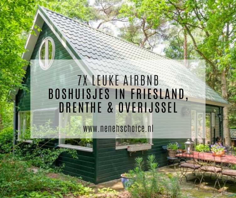 7x Leuke Airbnb Boshuisjes In Nederland (Friesland, Drenthe ...