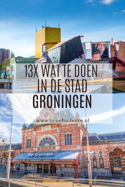 13x Wat Te Doen In Groningen Stad: De Beste Tips!